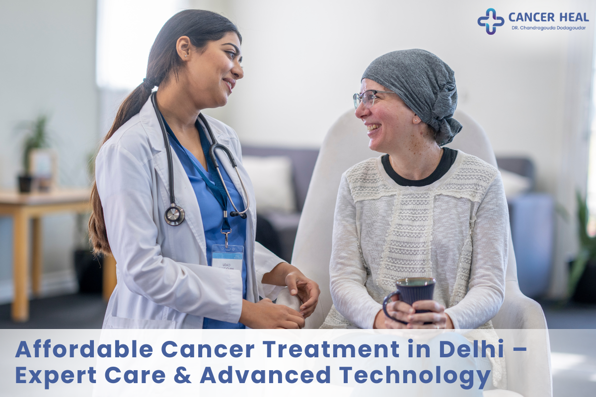 Affordable Cancer Treatment in Delhi – Expert Care & Advanced Technology