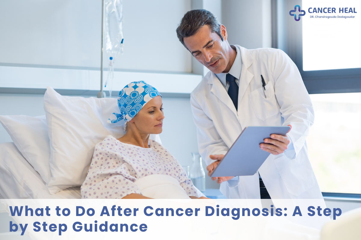 What to Do After Cancer Diagnosis: A Step-by-Step Guidance